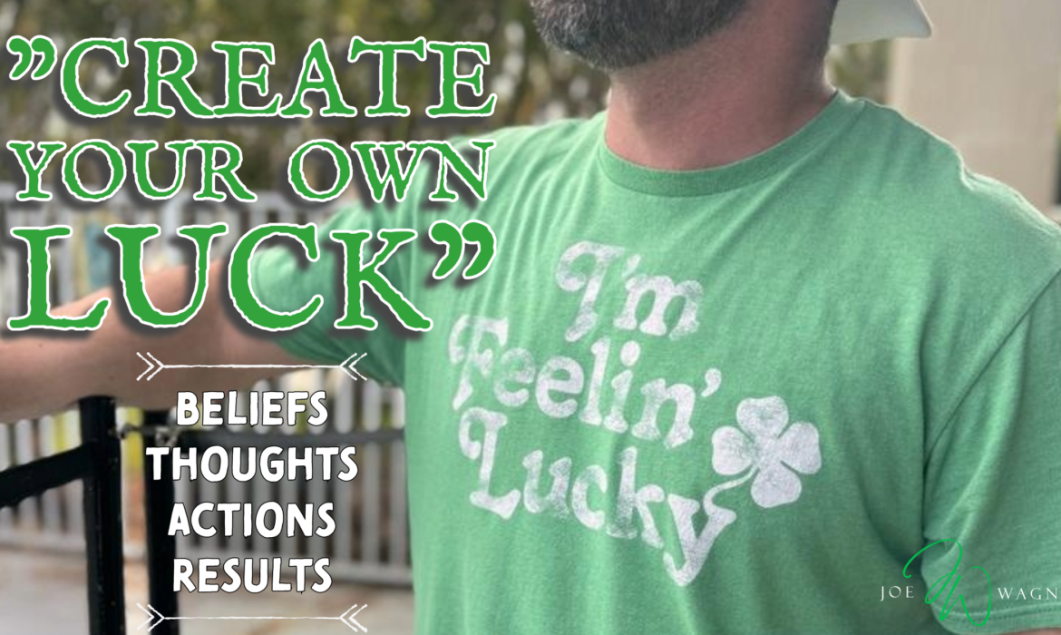 Create Your Own Luck